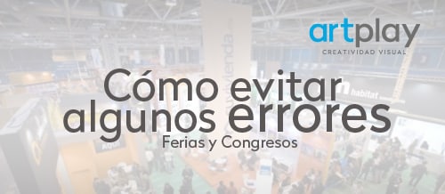 Cómo evitar algunos errores en ferias y congresos